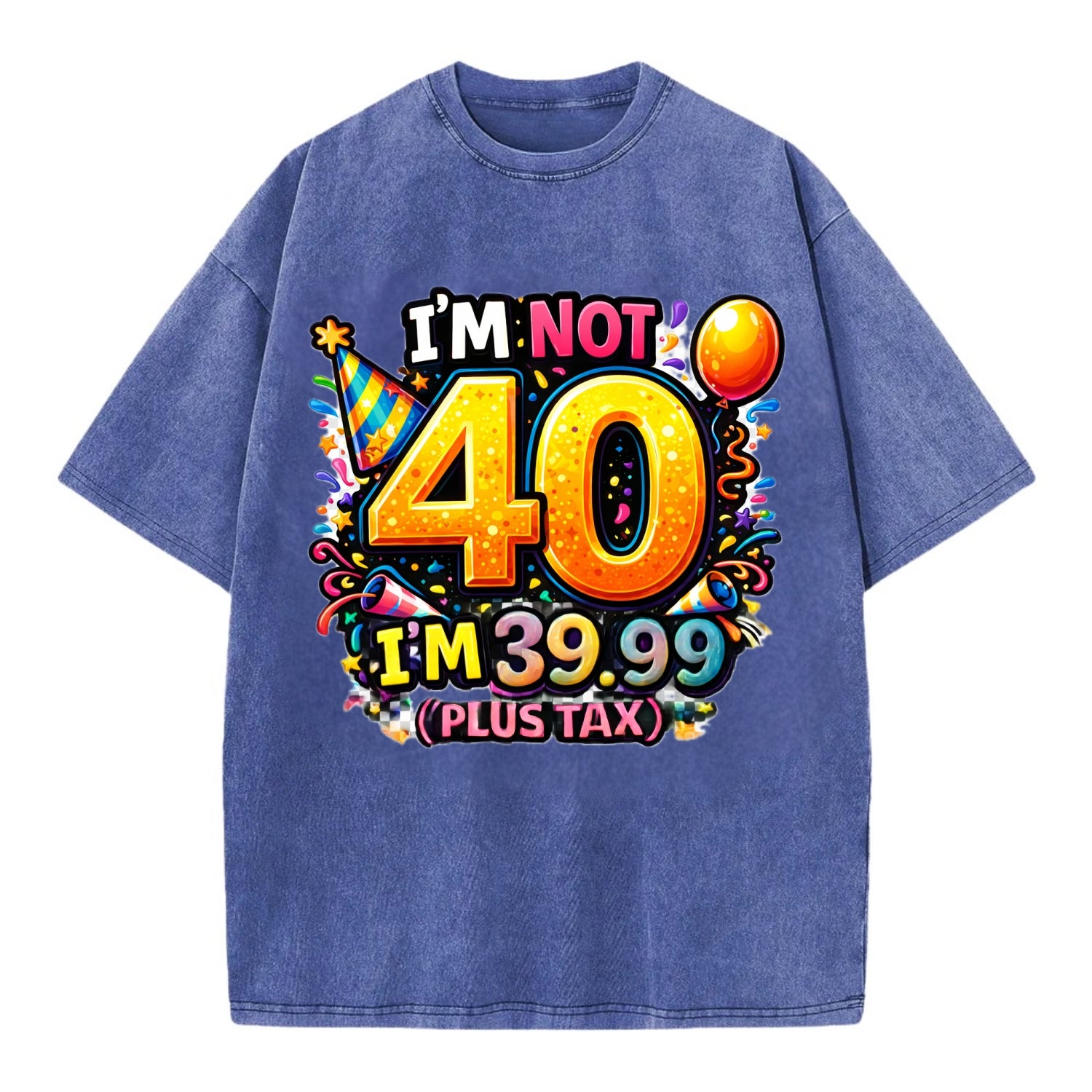 Not 40 Plus Tax - Vintage T-shirt