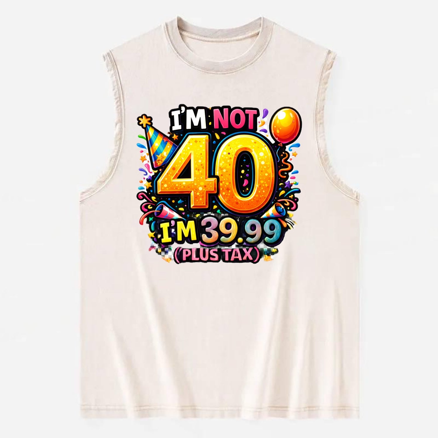 Not 40 Plus Tax - Vintage Washed Tank