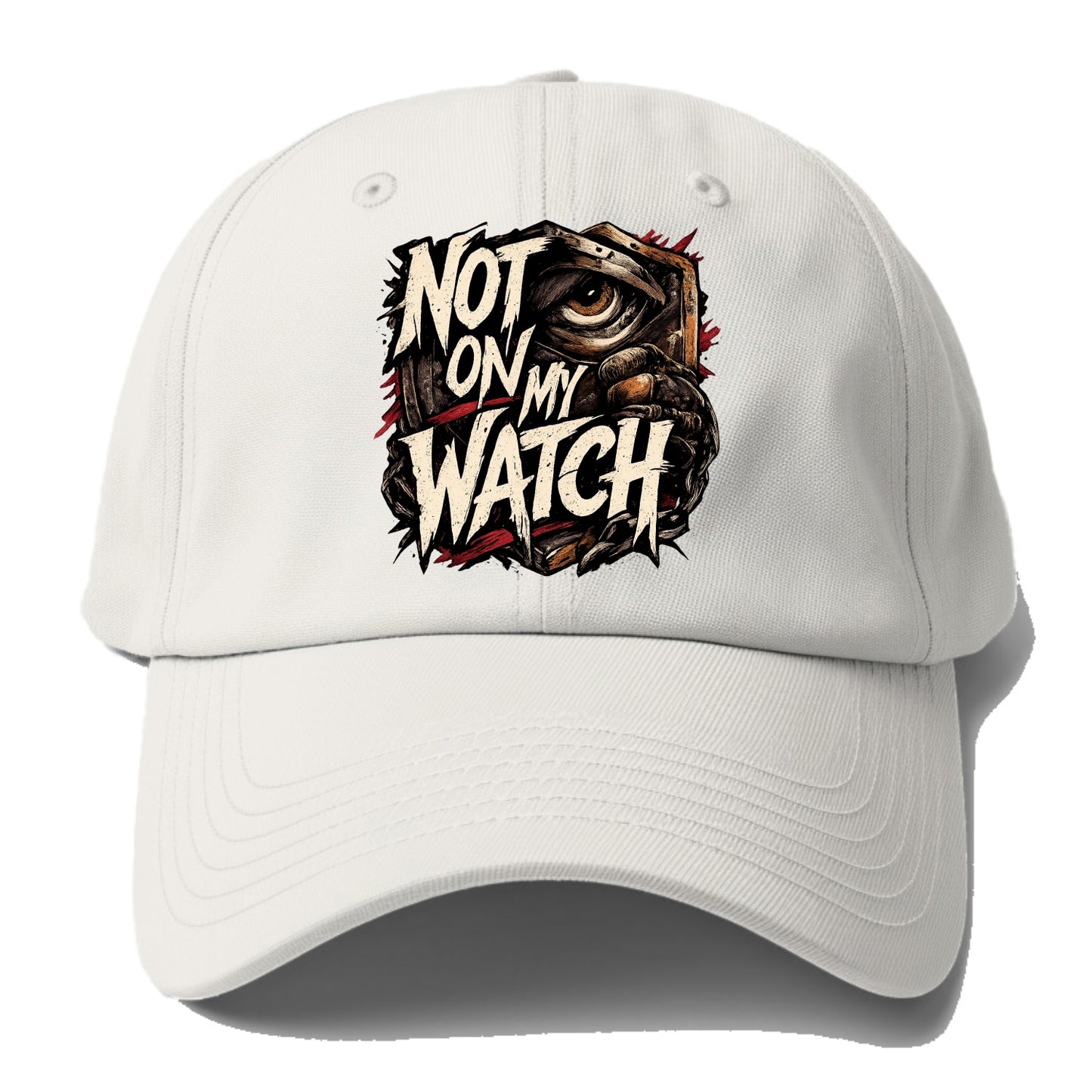 Not On My Watch - Baseball Cap