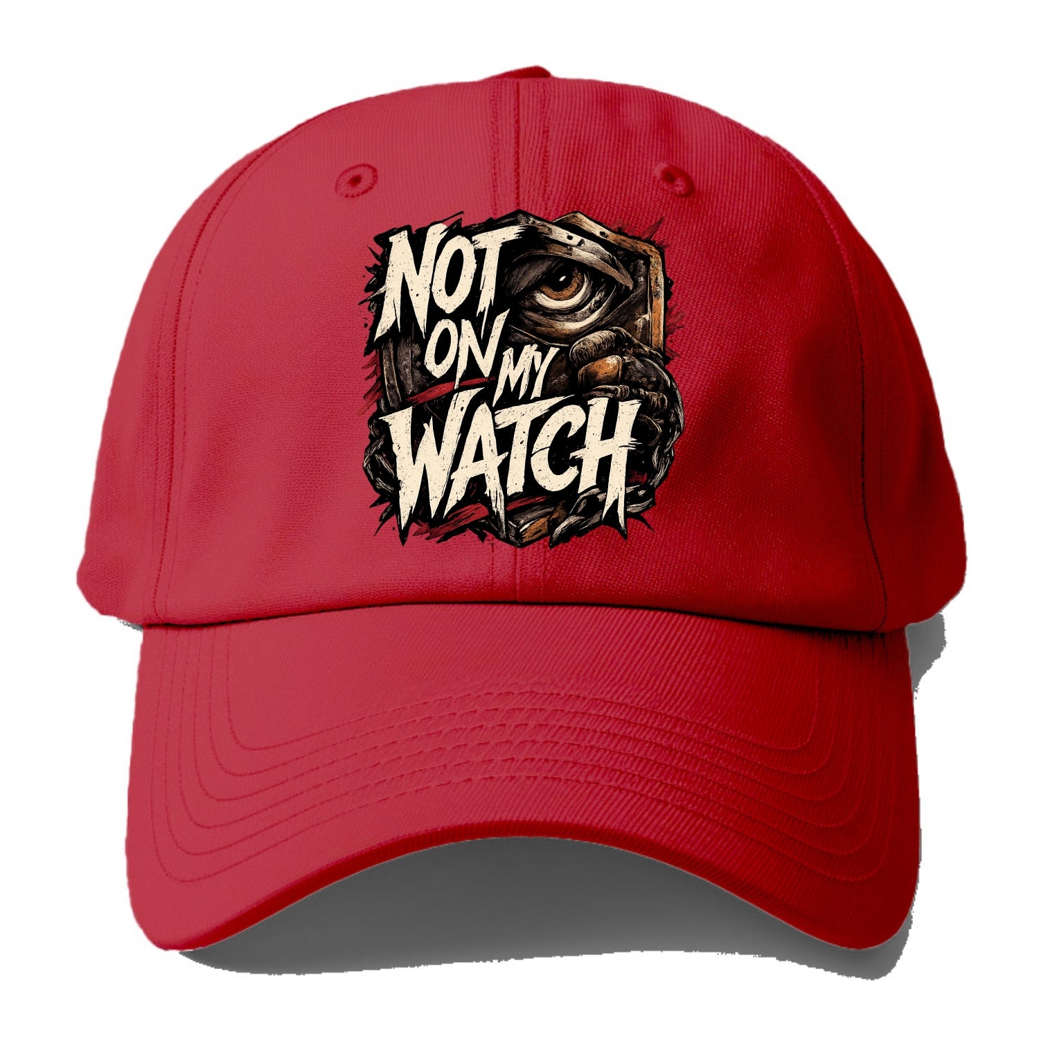 Not On My Watch - Baseball Cap