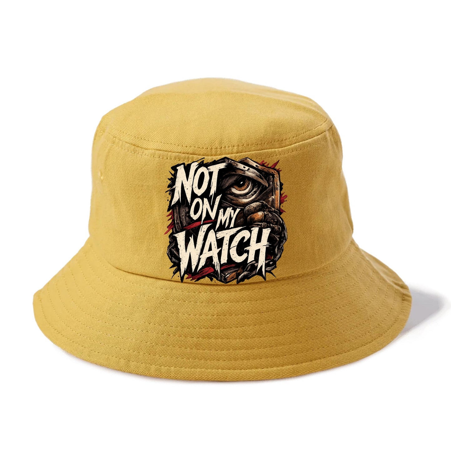 Not On My Watch - Bucket Hat