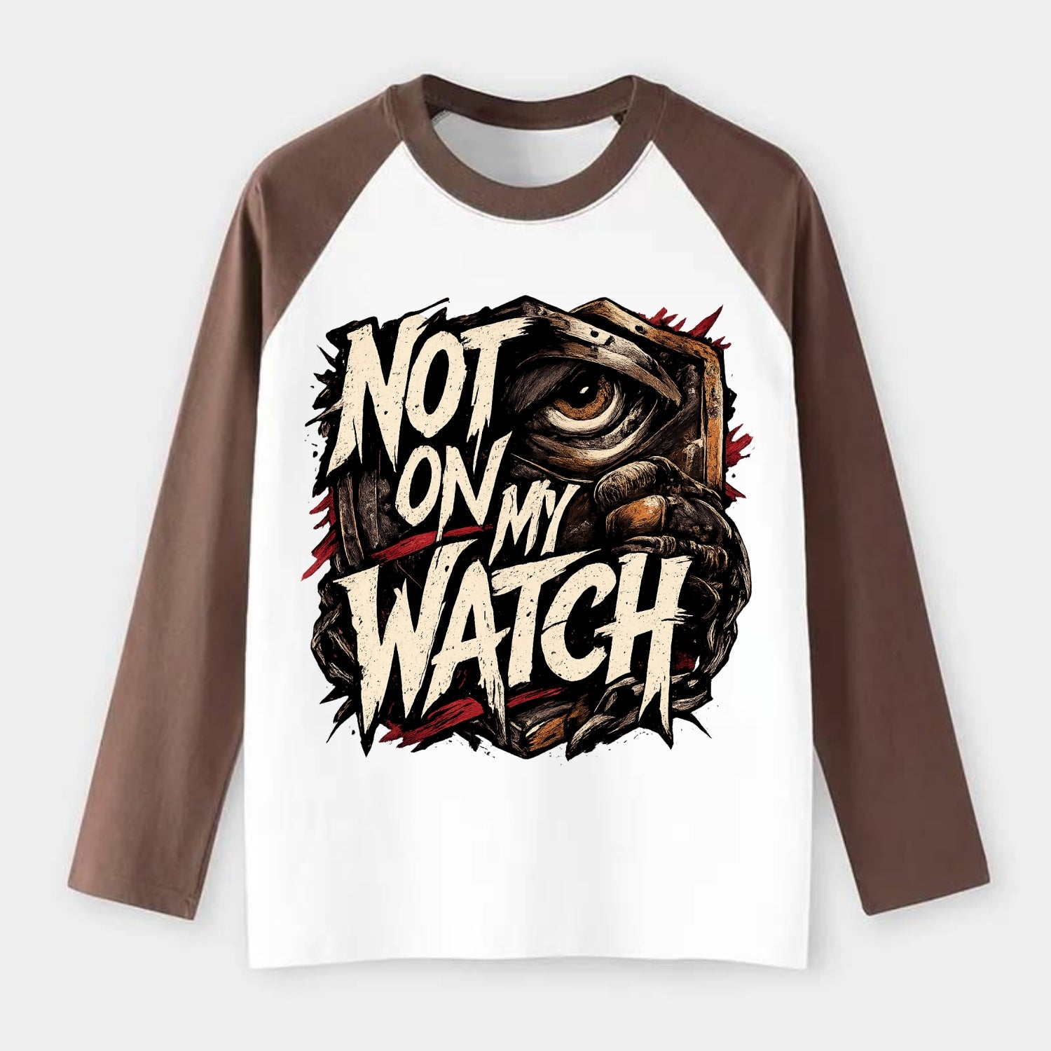 Not On My Watch - Raglan Long Sleeve T-Shirt