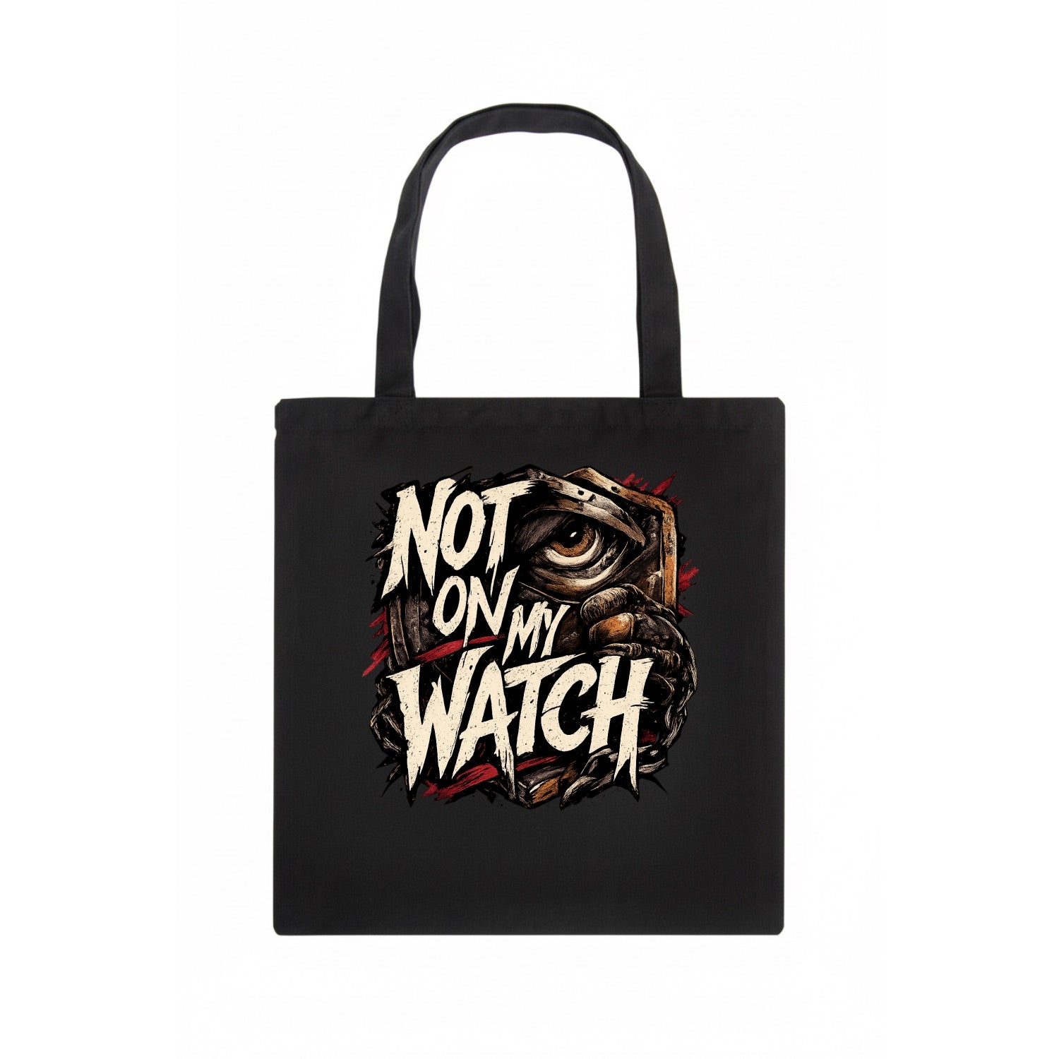 Not On My Watch - Tote Bag