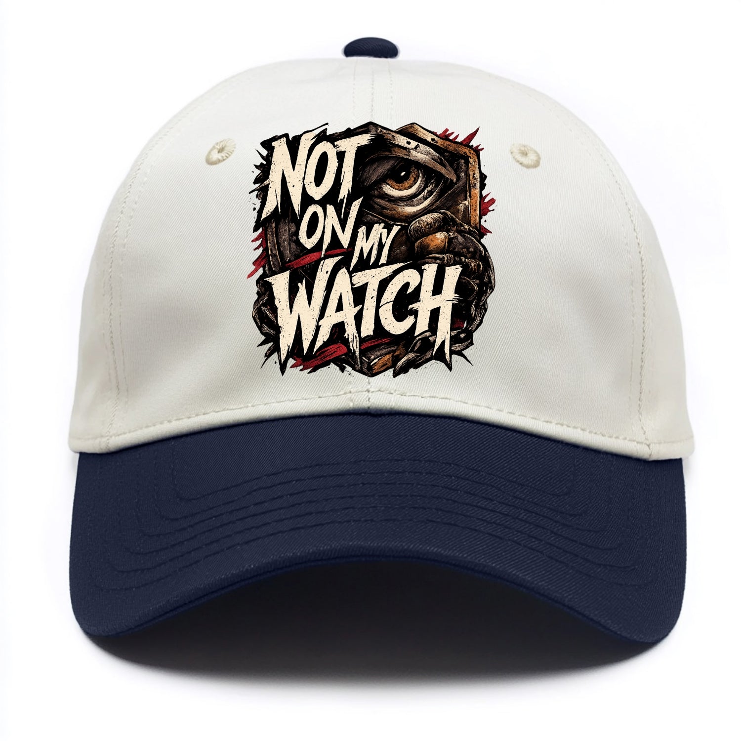 Not On My Watch - Two Tone Cap