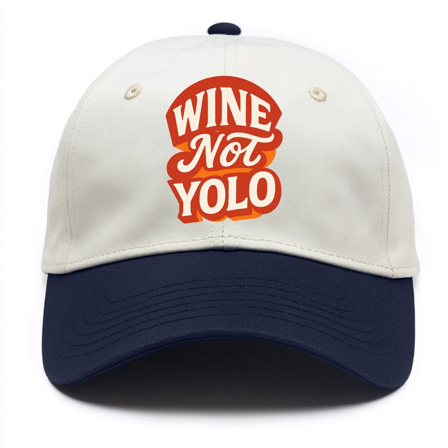 Wine Not - YOLO - Two Tone Cap - Navy