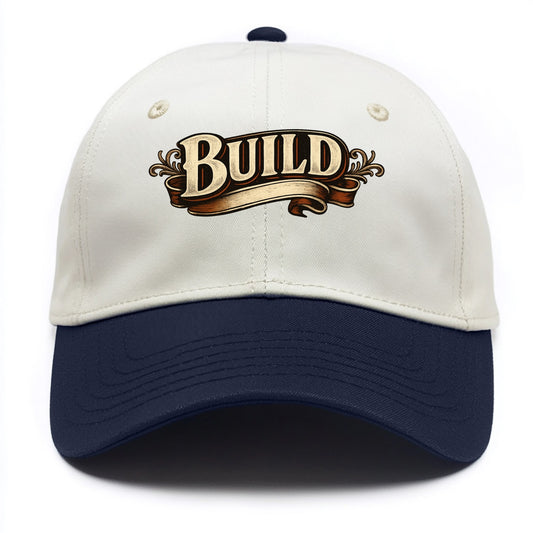 Bold typography design - "BUILD" - constructing, making real - Two Tone Cap - Navy