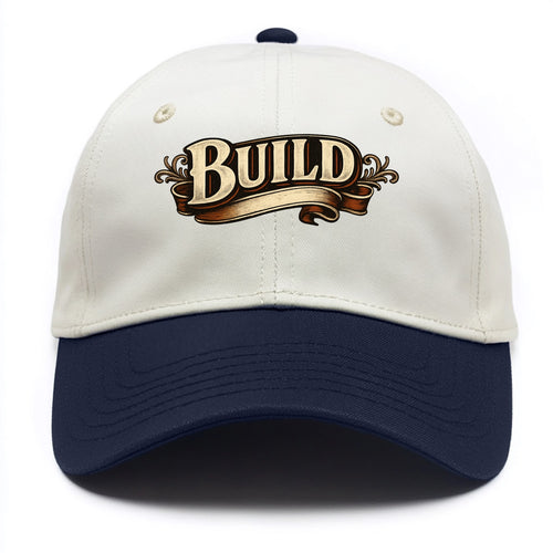Bold typography design - BUILD - constructing, making real - Two Tone Cap