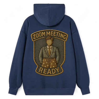 Zoom Meeting Ready  - Classic Pullover Hoodie - Navy