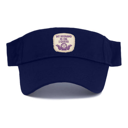 MY HUSBAND IS OK I GUESS - purple ok shrug - purple - mediocre husband - Visor - Navy
