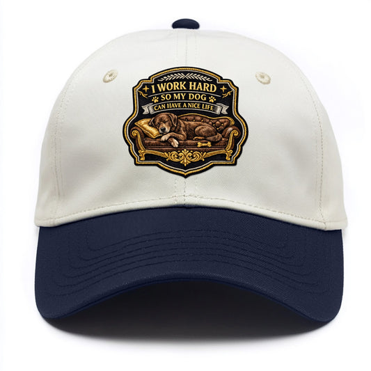 I WORK HARD SO MY DOG CAN HAVE A NICE LIFE - dog on couch in brown , pet luxury - Two Tone Cap - Navy