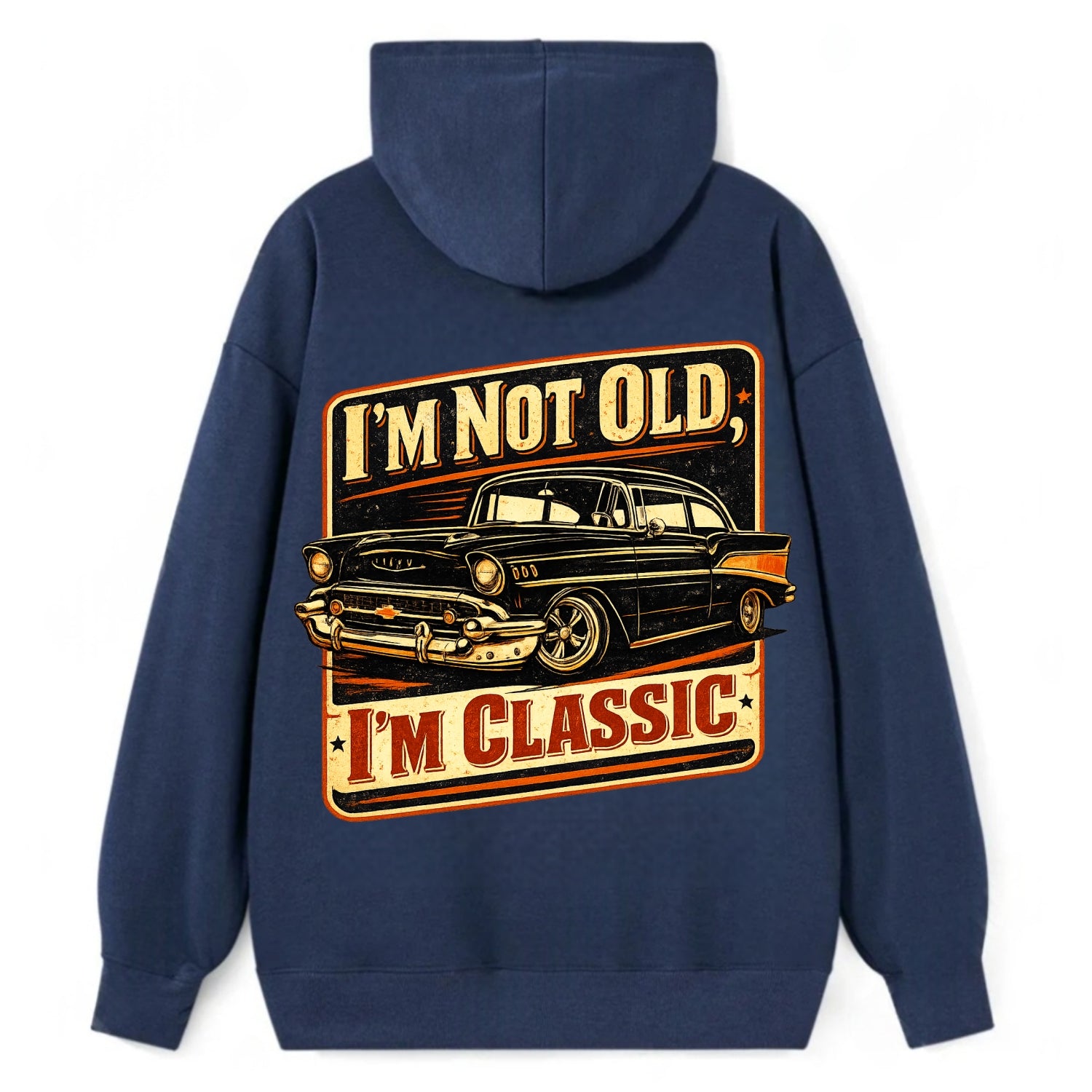 I'm Not Old I'm Classic - Classic Pullover Hoodie - Navy