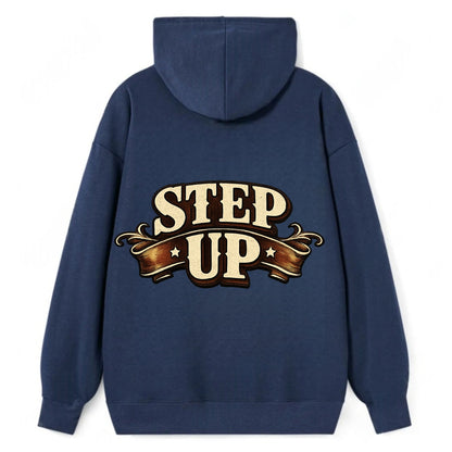 Bold typography design - "STEP UP" - rise to occasion, take charge - Classic Pullover Hoodie - Navy