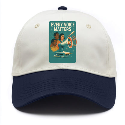Diverse voices being heard and amplified - "Every Voice Matters" - inclusive society - Two Tone Cap - Navy