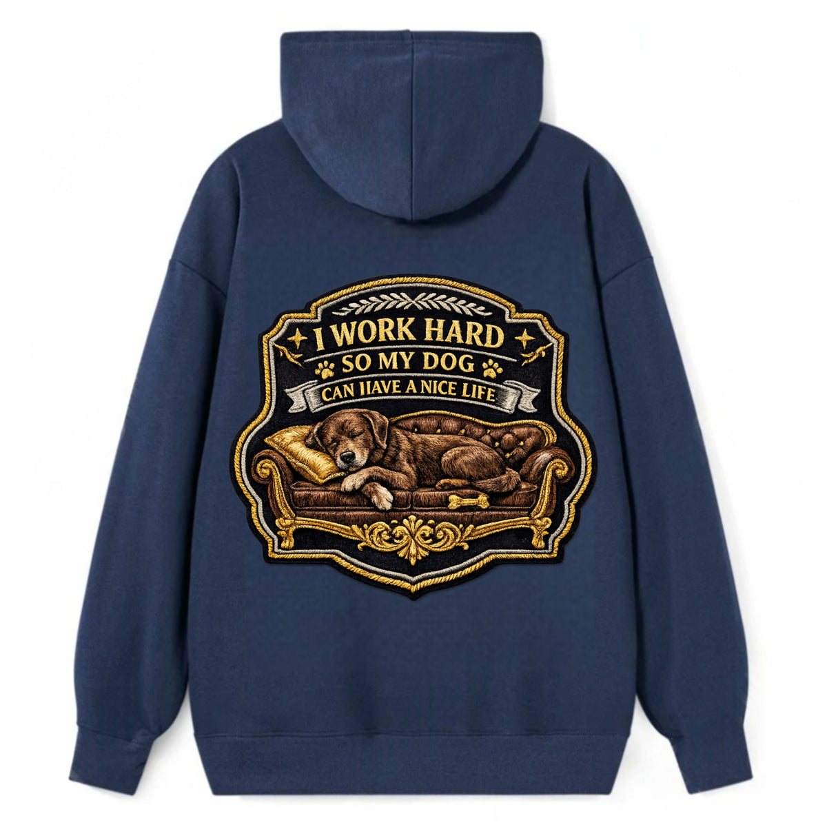 I WORK HARD SO MY DOG CAN HAVE A NICE LIFE - dog on couch in brown , pet - Classic Pullover Hoodie - Navy