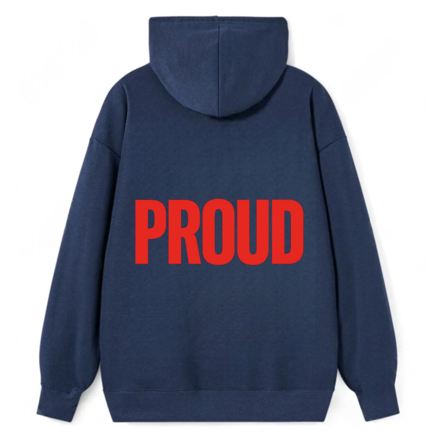 Bold typography design - "PROUD" - satisfied, honored, dignified - Classic Pullover Hoodie - Navy
