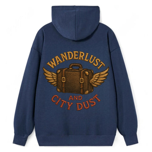 Wanderlust And City Dust  - Classic Pullover Hoodie