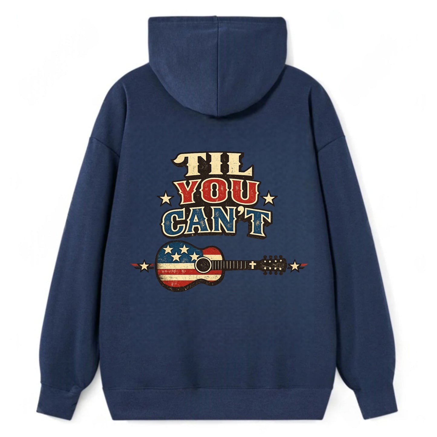 Til You Cant - Flag Guitar - Classic Pullover Hoodie - Navy