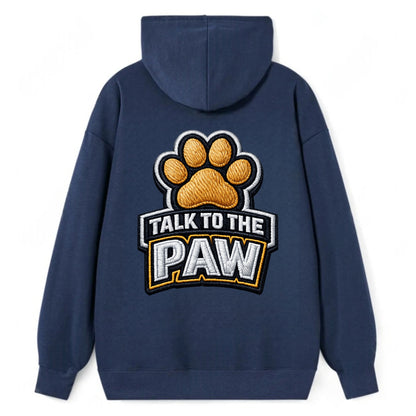 TALK TO THE PAW - raised paw in tan , sassy pet - Classic Pullover Hoodie - Navy