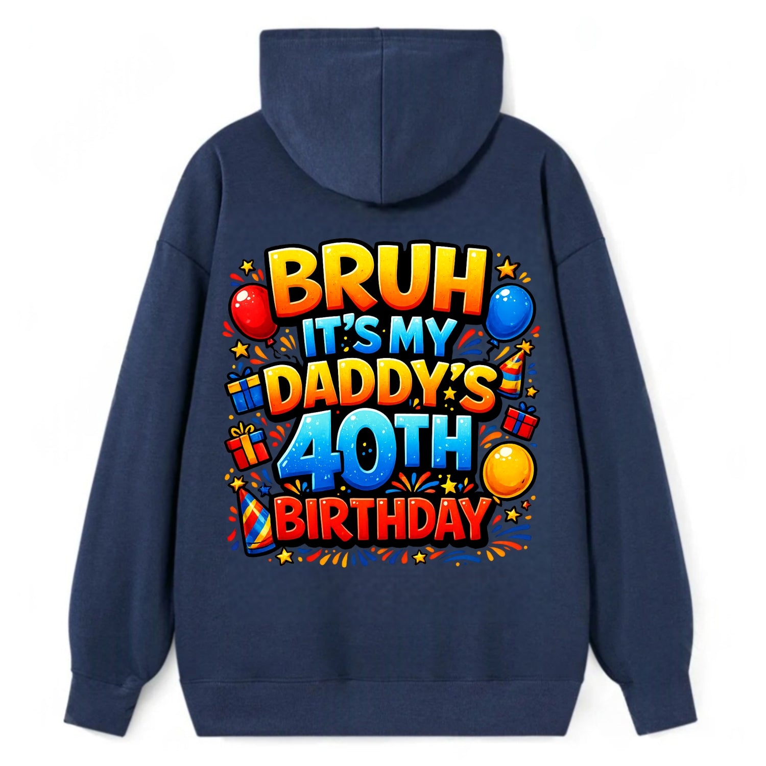 Daddy's 40th Birthday - Classic Pullover Hoodie - Navy