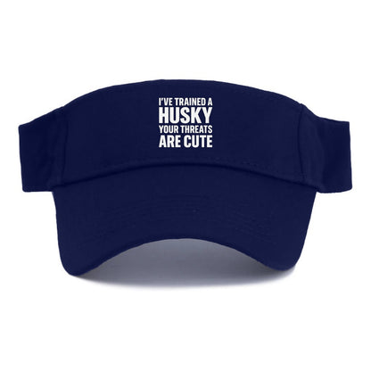 I've trained a husky, your threats are cute - Visor - Navy