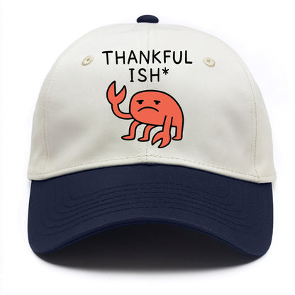 THANKFUL ISH | Gratitude with asterisk - Two Tone Cap - Navy