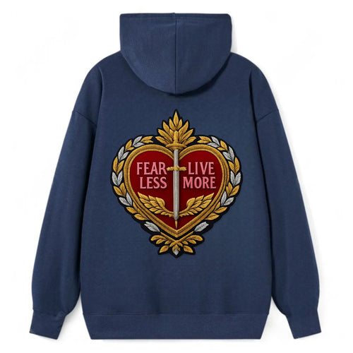FEAR LESS LIVE MORE - heart with text in red , courage - Classic Pullover Hoodie
