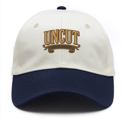 Bold typography design - "UNCUT" - pure, undiluted, authentic - Two Tone Cap - Navy