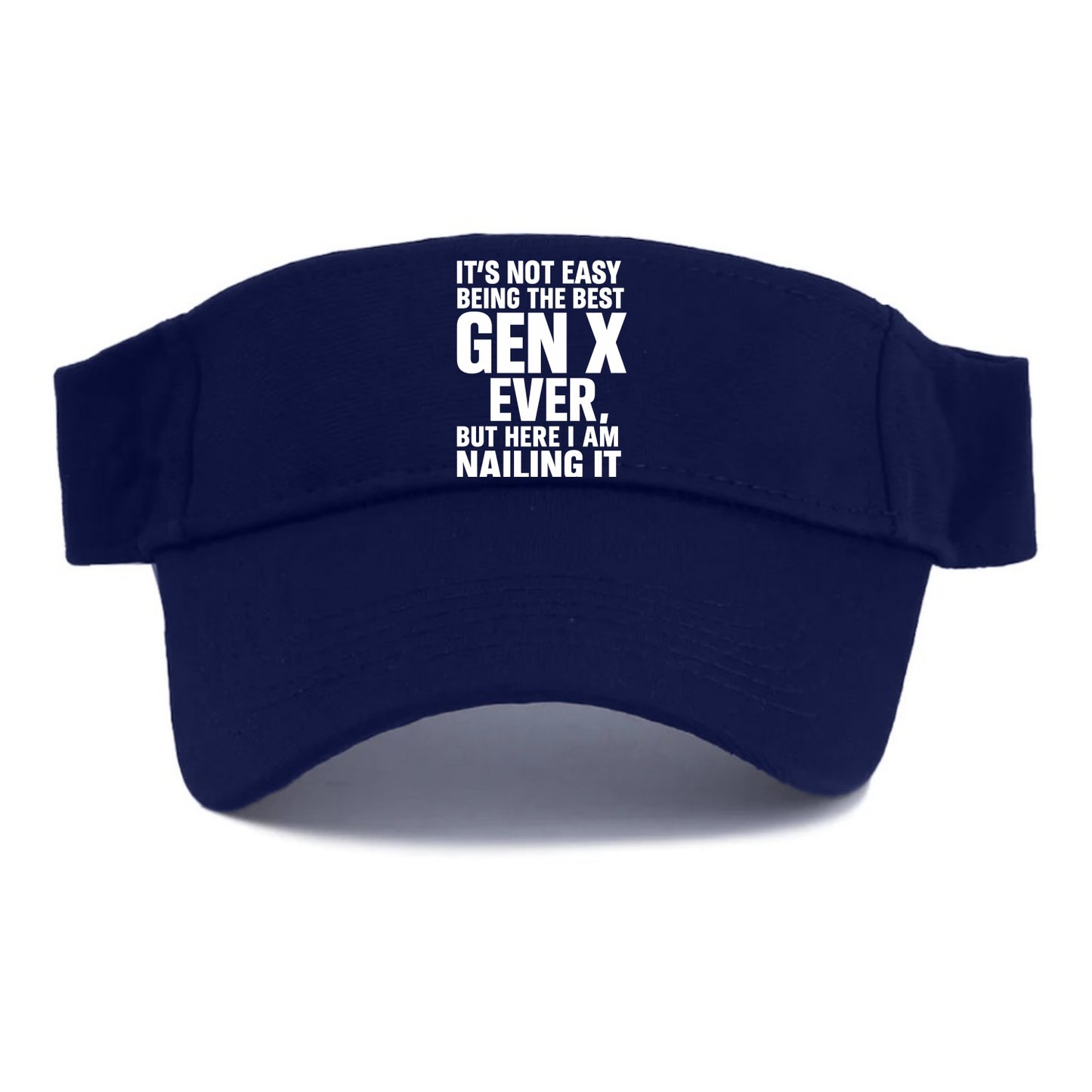 It's not easy being the best GEN X ever, but here I am nailing it - Visor - Navy