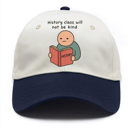 Future history book with cringe - "History class will not be kind" - Two Tone Cap - Navy
