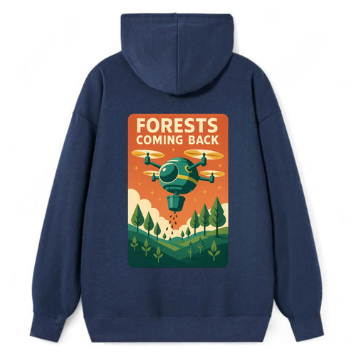 Reforestation drone planting millions of trees - Forests Coming Back - - Classic Pullover Hoodie