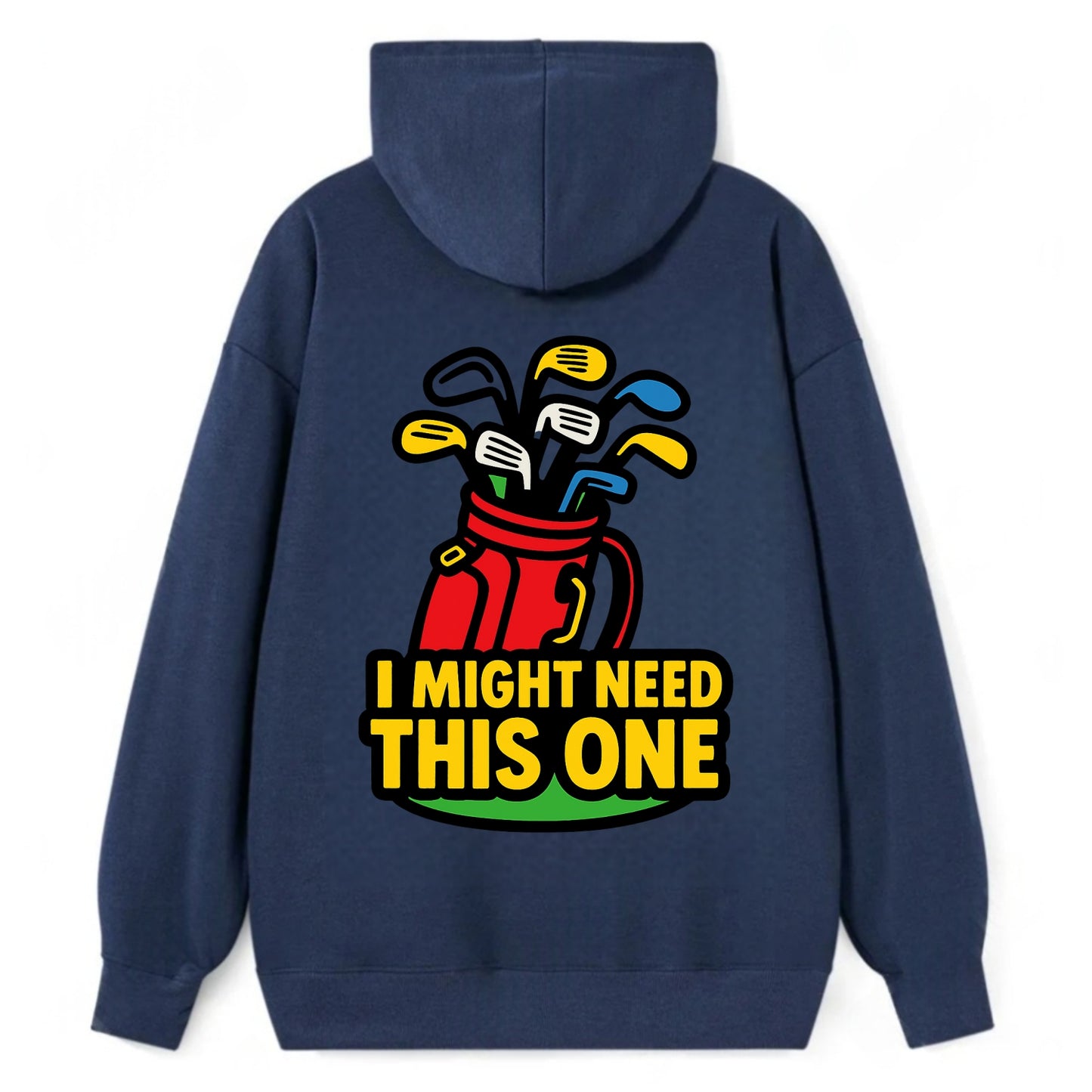 Golf bag overflowing with too many clubs - "I Might Need This One" - gear - Classic Pullover Hoodie - Navy