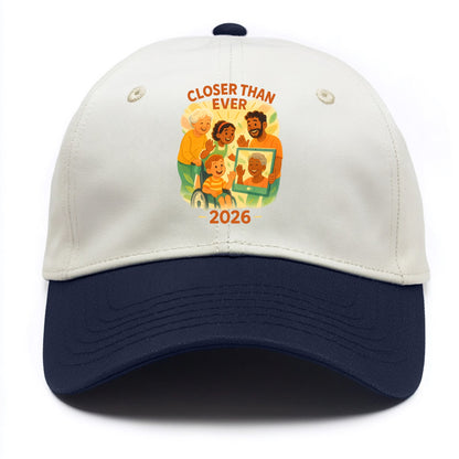 Technology bringing distant families together - "Closer Than Ever" - connection - Two Tone Cap - Navy