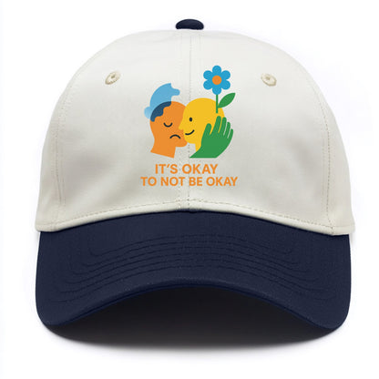 Mental health stigma fading as support grows - "It's Okay to Not Be Okay" - - Two Tone Cap - Navy