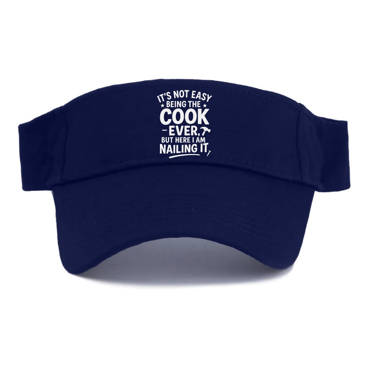 It's not easy being the best COOK ever, but here I am nailing it - Visor - Navy
