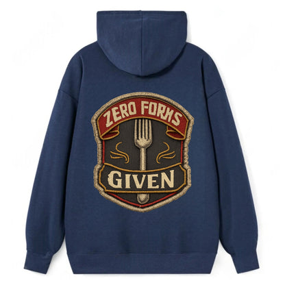 ZERO FORKS GIVEN - fork with text in silver , no cares attitude - Classic Pullover Hoodie - Navy