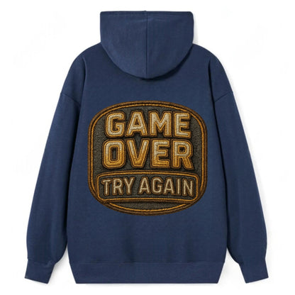 Game Over Try Again  - Classic Pullover Hoodie - Navy