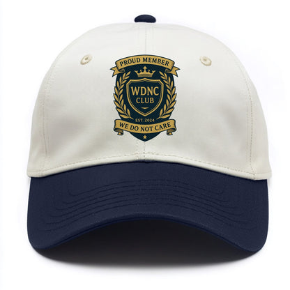 Proud Member badge with laurel wreath - "WDNC CLUB - We Do Not Care" - apathy pride - Two Tone Cap - Navy
