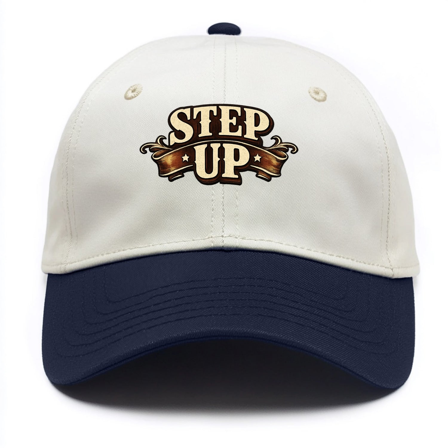 Bold typography design - "STEP UP" - rise to occasion, take charge - Two Tone Cap - Navy