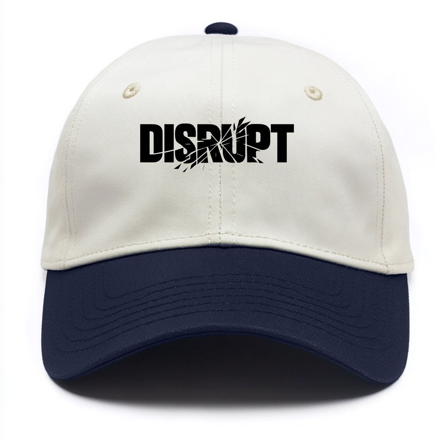 Bold typography design - "DISRUPT" - breaking patterns, changing game - Two Tone Cap - Navy