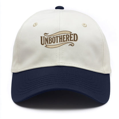 Bold typography design - "UNBOTHERED" - not affected, staying calm - Two Tone Cap - Navy