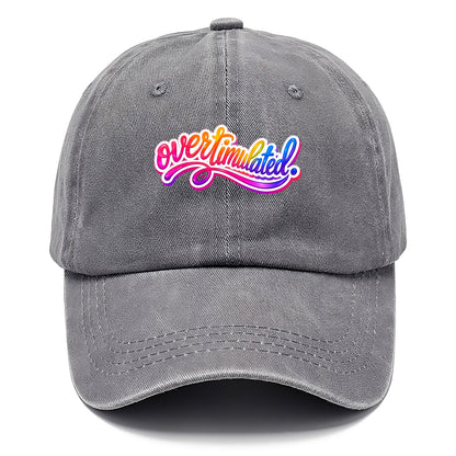 Overstimulated - Classic Cap