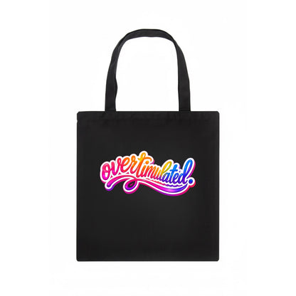 Overstimulated - Tote Bag
