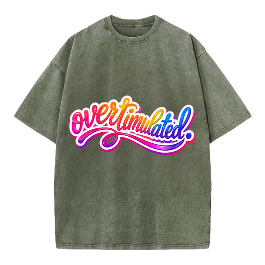 Overstimulated - Vintage T-shirt