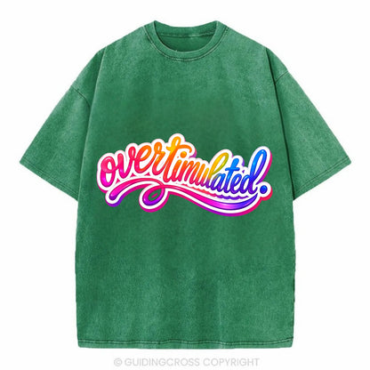 Overstimulated - Vintage T-shirt