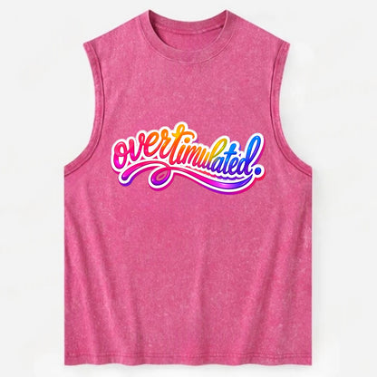 Overstimulated - Vintage Washed Tank
