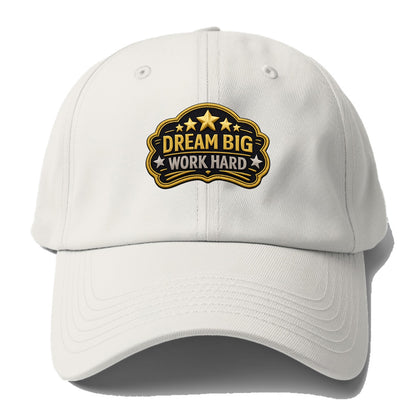 DREAM BIG WORK HARD - stars with text in gold , aspiration - Baseball Cap - Off White