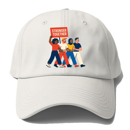 Peaceful protesters marching with linked arms - "Stronger Together" - solidarity - Baseball Cap - Off White
