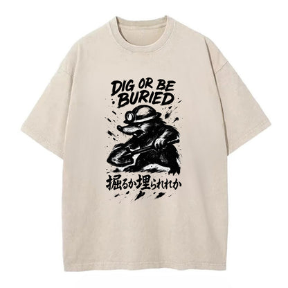 Dig or Be Buried - Mole holding shovel w Vintage T-shirt - Off White