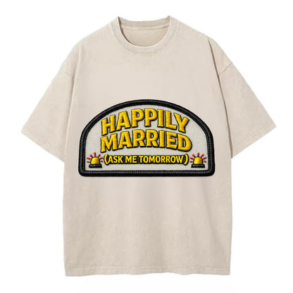 HAPPILY MARRIED  - yellow ask tomorrow - yellow - marital flux - Vintage T-shirt - Off White