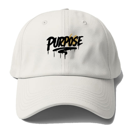Bold typography design - "PURPOSE" - reason for being - Baseball Cap - Off White